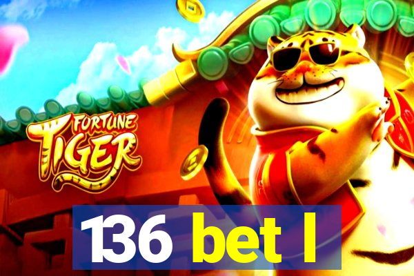 136 bet l